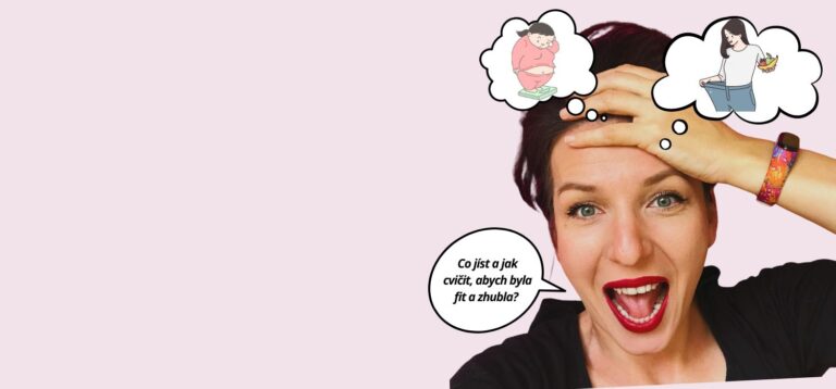 Co jíst a jak cvičit, abych zhubla, byla fit a sexy?