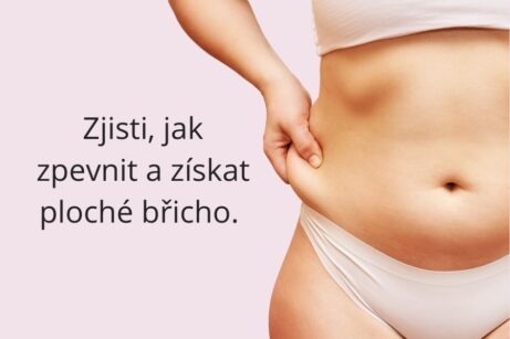 Zjisti, jak zpevnit a získat ploché břicho
